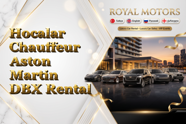 Hocalar Chauffeur Aston Martin DBX Rental