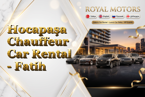 Hocapaşa Chauffeur Car Rental - Fatih