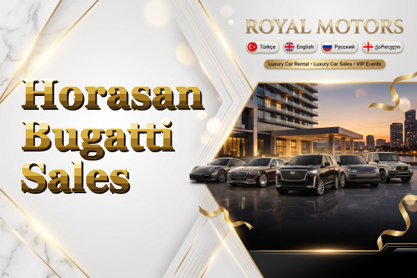 Horasan Bugatti Sales