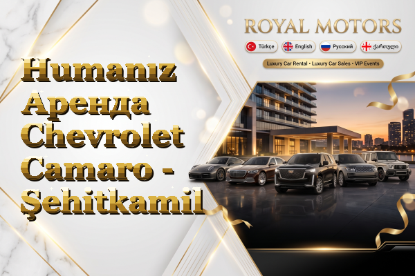 Humanız Аренда Chevrolet Camaro - Şehitkamil