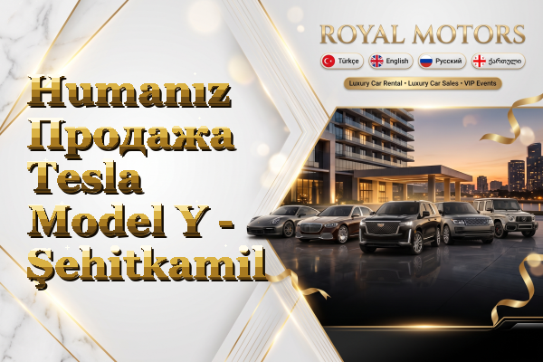 Humanız Продажа Tesla Model Y - Şehitkamil