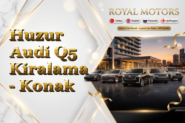 Huzur Audi Q5 Kiralama - Konak