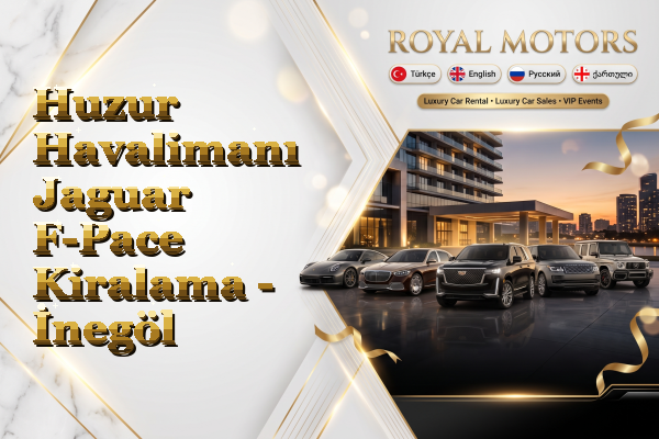 Huzur Havalimanı Jaguar F-Pace Kiralama - İnegöl