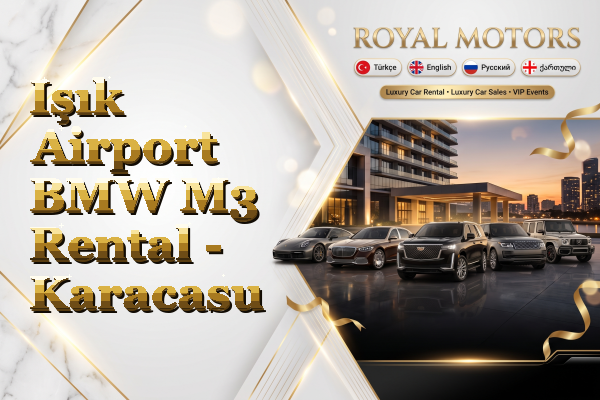 Işık Airport BMW M3 Rental - Karacasu