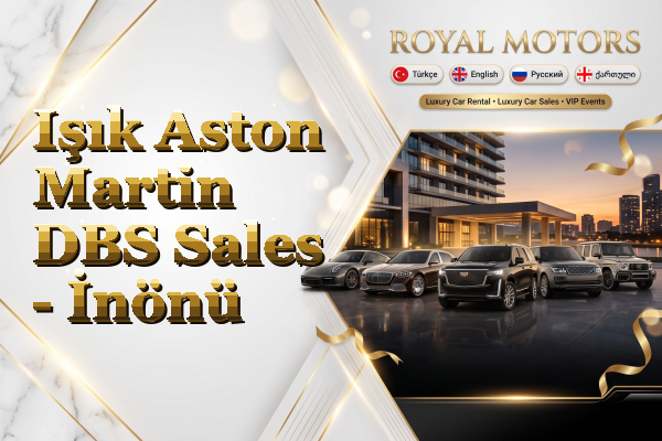 Işık Aston Martin DBS Sales - İnönü