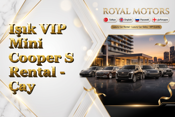 Işık VIP Mini Cooper S Rental - Çay