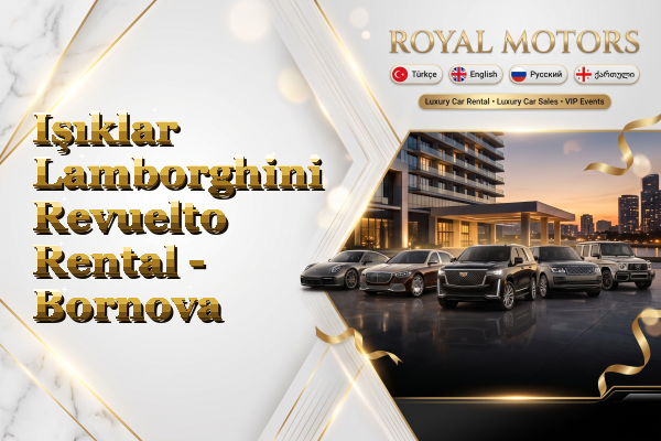 Işıklar Lamborghini Revuelto Rental - Bornova