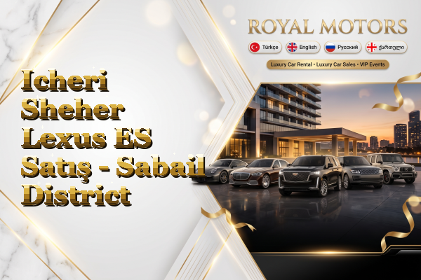 Icheri Sheher Lexus ES Satış - Sabail District