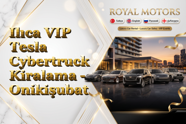 Ilıca VIP Tesla Cybertruck Kiralama - Onikişubat