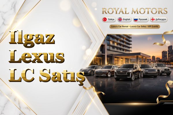 Ilgaz Lexus LC Satış