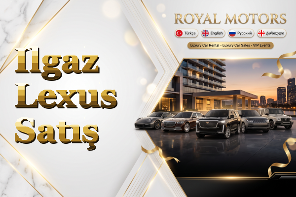 Ilgaz Lexus Satış