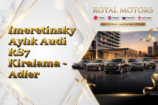 Imeretinsky Aylık Audi RS7 Kiralama - Adler