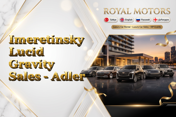 Imeretinsky Lucid Gravity Sales - Adler
