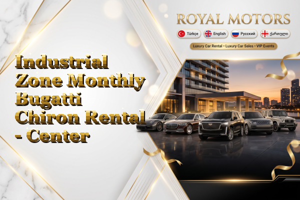 Industrial Zone Monthly Bugatti Chiron Rental - Center