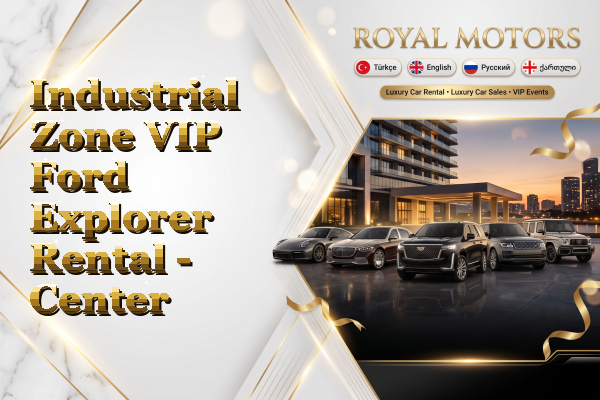 Industrial Zone VIP Ford Explorer Rental - Center