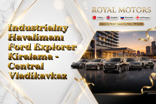 Industrialny Havalimanı Ford Explorer Kiralama - Central Vladikavkaz