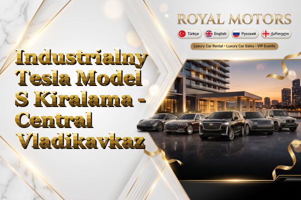 Industrialny Tesla Model S Kiralama - Central Vladikavkaz