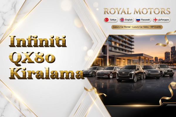 Infiniti QX80 Kiralama