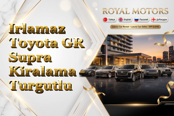 Irlamaz Toyota GR Supra Kiralama - Turgutlu