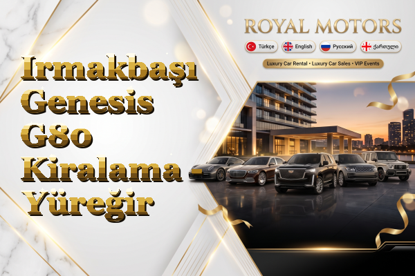 Irmakbaşı Genesis G80 Kiralama - Yüreğir