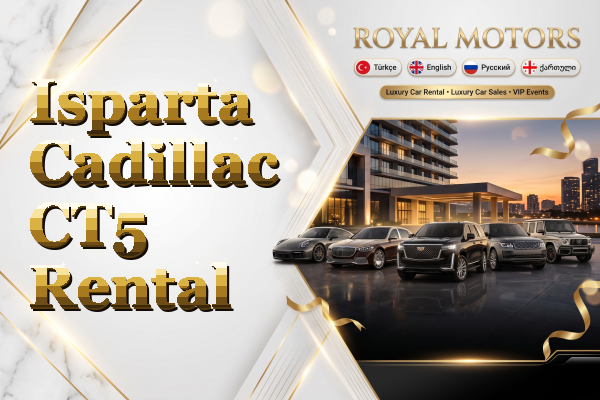 Isparta Cadillac CT5 Rental