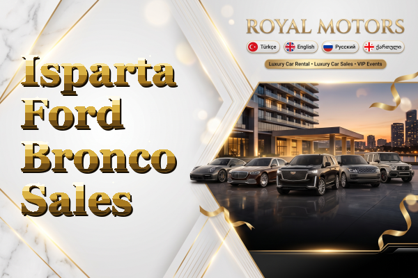 Isparta Ford Bronco Sales