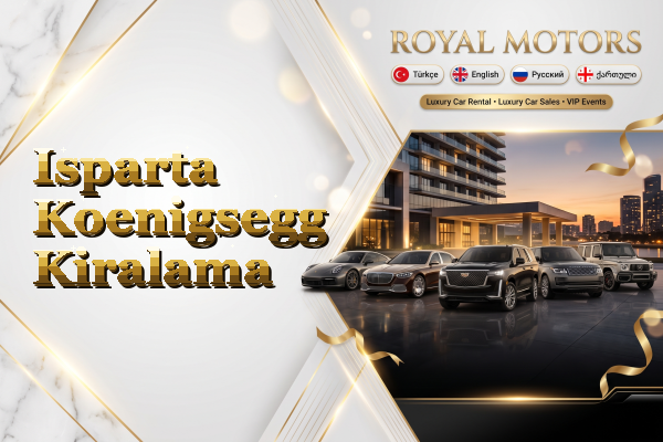 Isparta Koenigsegg Kiralama