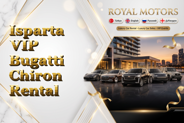 Isparta VIP Bugatti Chiron Rental