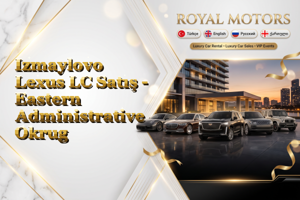 Izmaylovo Lexus LC Satış - Eastern Administrative Okrug