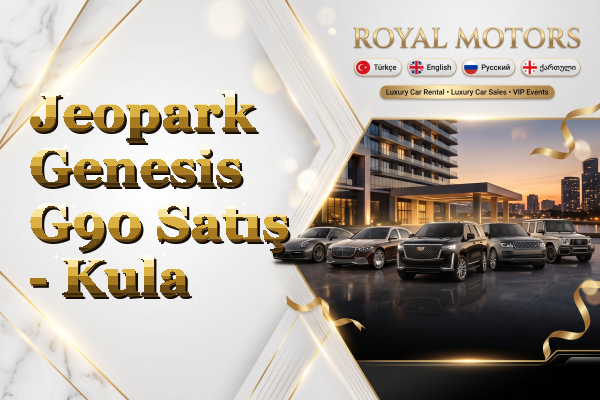 Jeopark Genesis G90 Satış - Kula