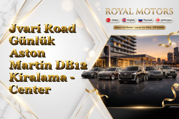 Jvari Road Günlük Aston Martin DB12 Kiralama - Center