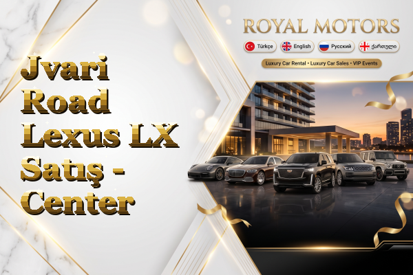 Jvari Road Lexus LX Satış - Center