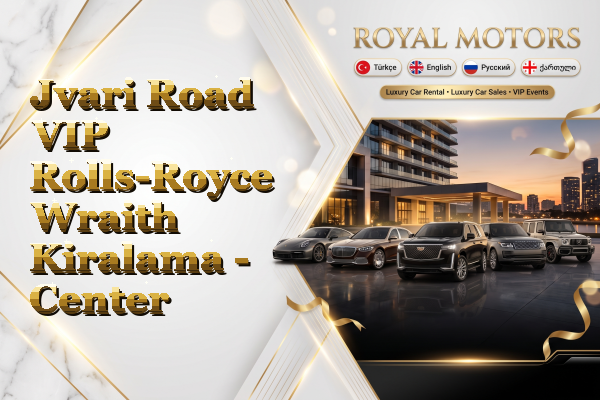 Jvari Road VIP Rolls-Royce Wraith Kiralama - Center