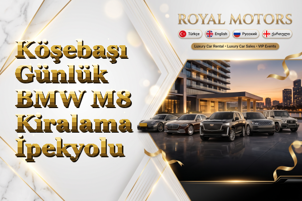 Köşebaşı Günlük BMW M8 Kiralama - İpekyolu