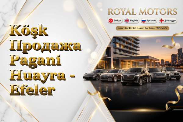 Köşk Продажа Pagani Huayra - Efeler