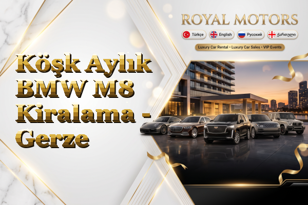 Köşk Aylık BMW M8 Kiralama - Gerze