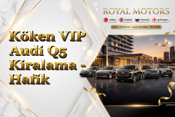 Köken VIP Audi Q5 Kiralama - Hafik