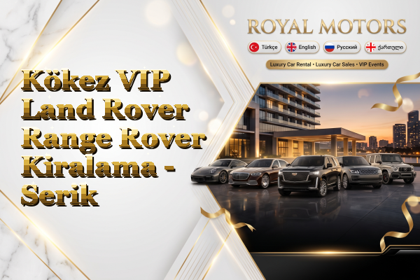 Kökez VIP Land Rover Range Rover Kiralama - Serik