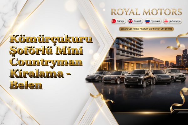 Kömürçukuru Şoförlü Mini Countryman Kiralama - Belen