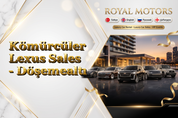 Kömürcüler Lexus Sales - Döşemealtı