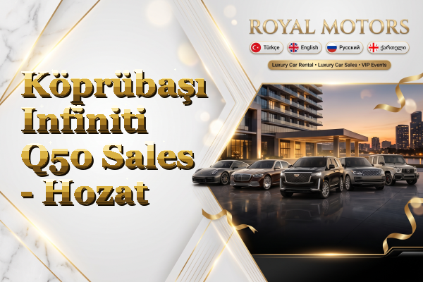 Köprübaşı Infiniti Q50 Sales - Hozat