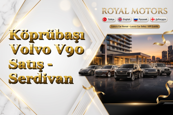 Köprübaşı Volvo V90 Satış - Serdivan