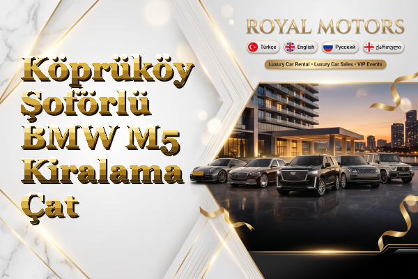 Köprüköy Şoförlü BMW M5 Kiralama - Çat