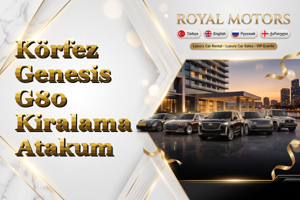 Körfez Genesis G80 Kiralama - Atakum