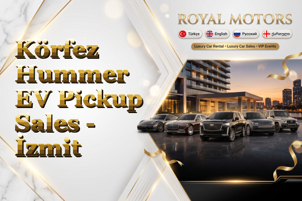 Körfez Hummer EV Pickup Sales - İzmit