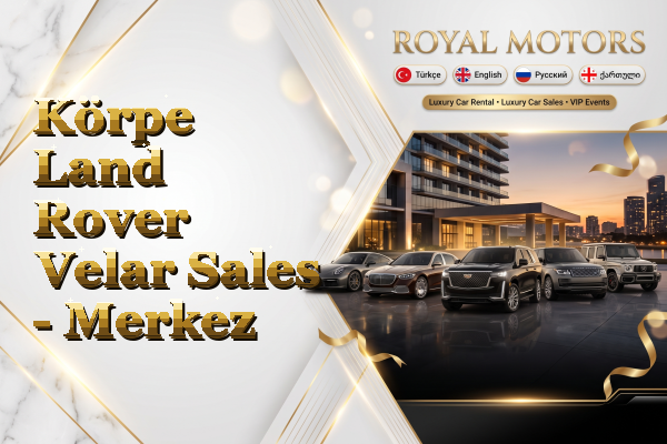 Körpe Land Rover Velar Sales - Merkez