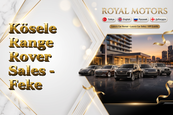Kösele Range Rover Sales - Feke