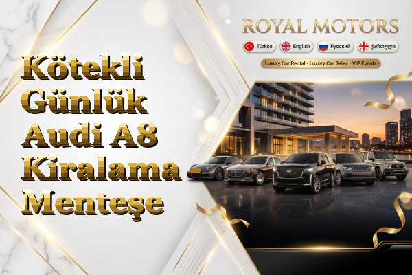 Kötekli Günlük Audi A8 Kiralama - Menteşe