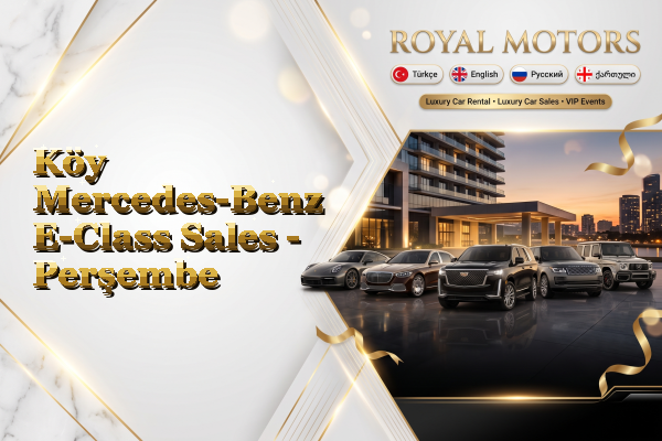Köy Mercedes-Benz E-Class Sales - Perşembe