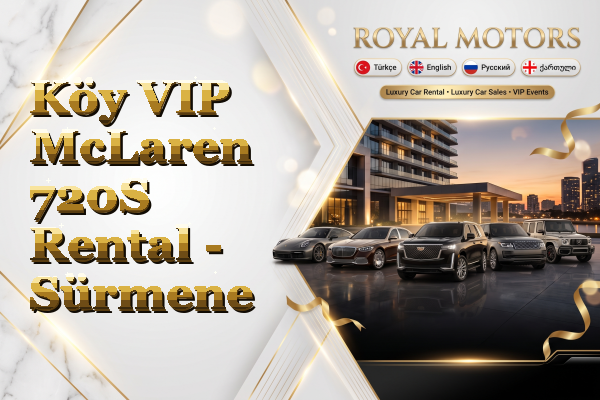 Köy VIP McLaren 720S Rental - Sürmene